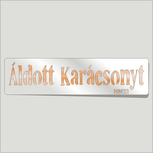 Áldott Karácsonyt Festősablon Felirat